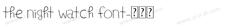 The Night Watch Font字体转换